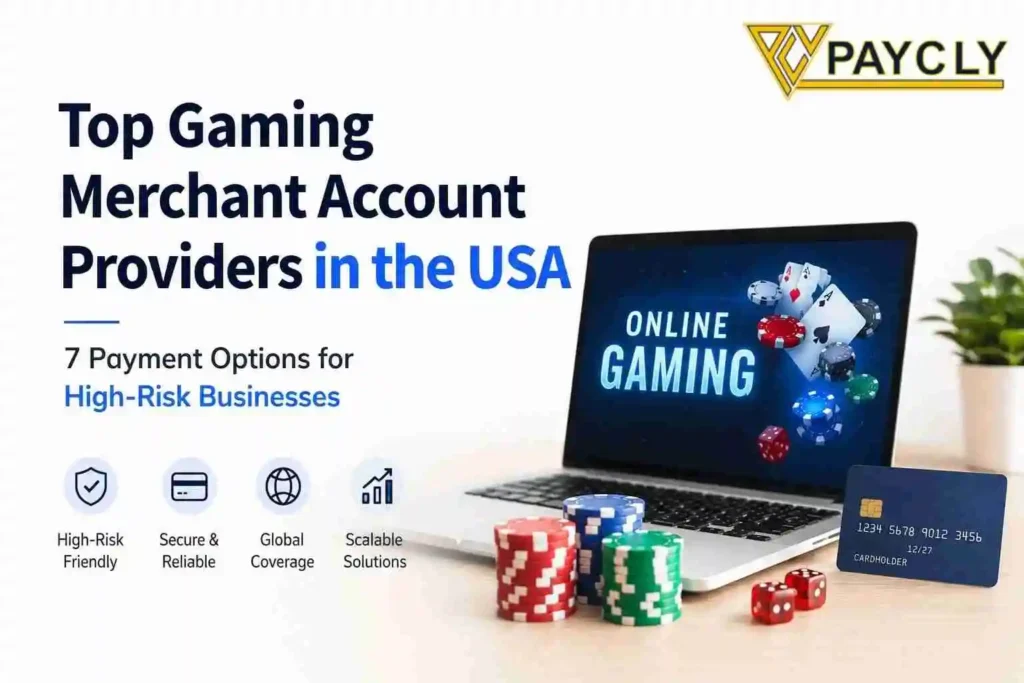 Top gaming merchant account providers in the USA for high-risk businesses